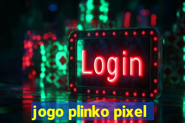 jogo plinko pixel